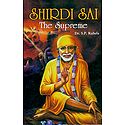 Shirdi Sai - The Supreme