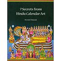 7 Secrets from Hindu Calendar Art