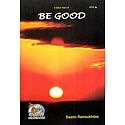 Be Good