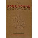 The Four Yogas of Swami Vivekananda