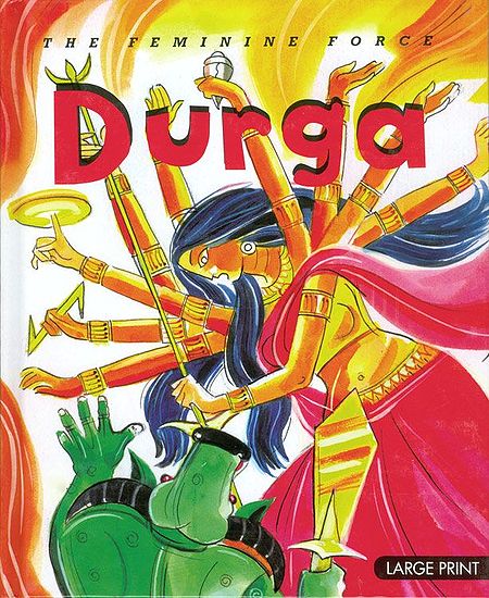 Durga - The Feminine Force