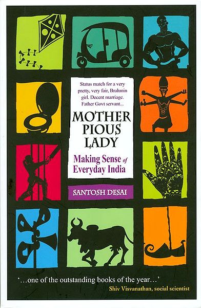 Mother Pious Lady - Making Sense of Everyday India