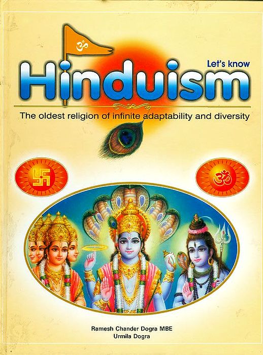 Hinduism - The Oldest Religion of Infinite Adaptability and Diversity