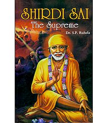 Shirdi Sai - The Supreme