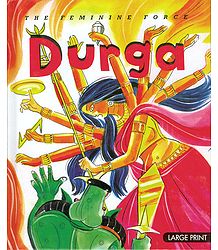 Durga - The Feminine Force
