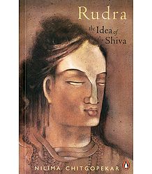 Rudra - The Idea of Shiva