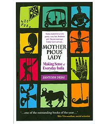 Mother Pious Lady - Making Sense of Everyday India