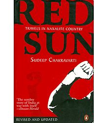 Red Sun - Travels in Naxalite Country