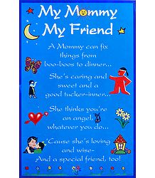 My Mommy My Friend