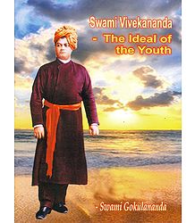 Swamy Vivekananda - The Ideal of the Youth