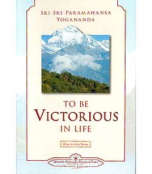 To Be Victorious in Life