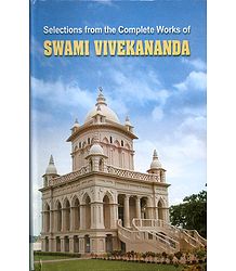 Selections from the Complete Works of Swami Vivekananda