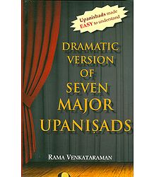 Dramatic Version of Seven Major Upanisads